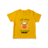 Little Celebrations - En Mudhal Pongal T-Shirt For Kids With Name - CHROME YELLOW - 0-5 Months Old (Chest 17")