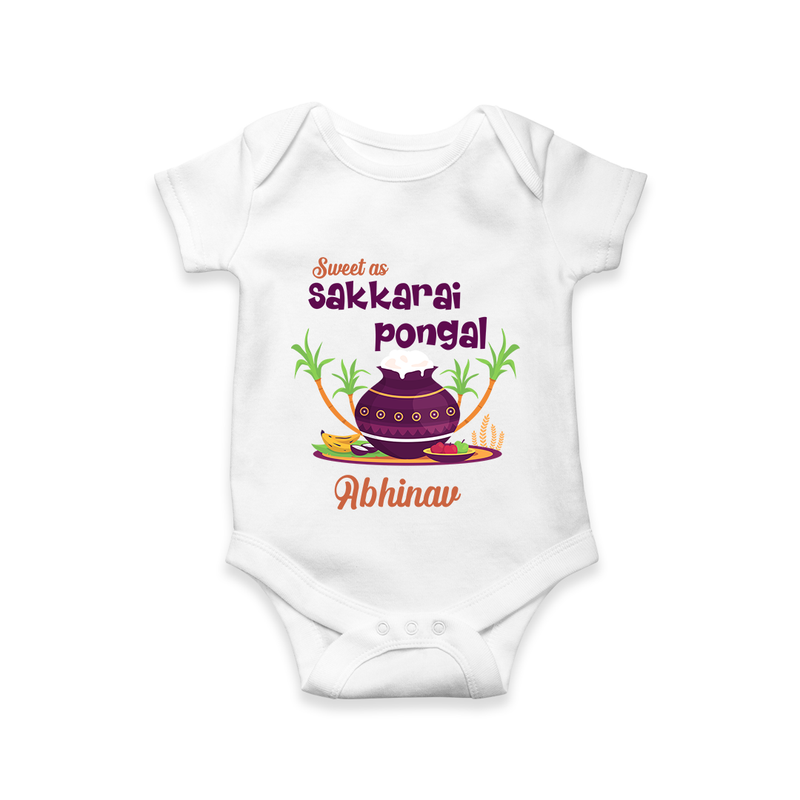 Happy Pongal - Sweet as Sakkarai Pongal  Customized Romper for Babies with Name - WHITE - 0 - 3 Months Old (Chest 16")