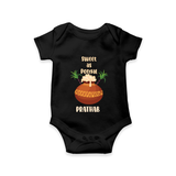 Happy Pongal - Sweet as Pongal Customized Romper for Babies with Name - BLACK - 0 - 3 Months Old (Chest 16")