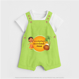 Pongalo Pongal - Harvest Time Fun Customized Dungaree Set for Kids with Name - GREEN - 0 - 5 Months Old (Chest 18")