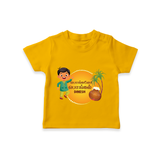 Pongalo Pongal - Festival Vibes Customized T-Shirt for Kids with Name - CHROME YELLOW - 0-5 Months Old (Chest 17")