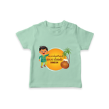 Pongalo Pongal - Festival Vibes Customized T-Shirt for Kids with Name - MINT GREEN - 0-5 Months Old (Chest 17")