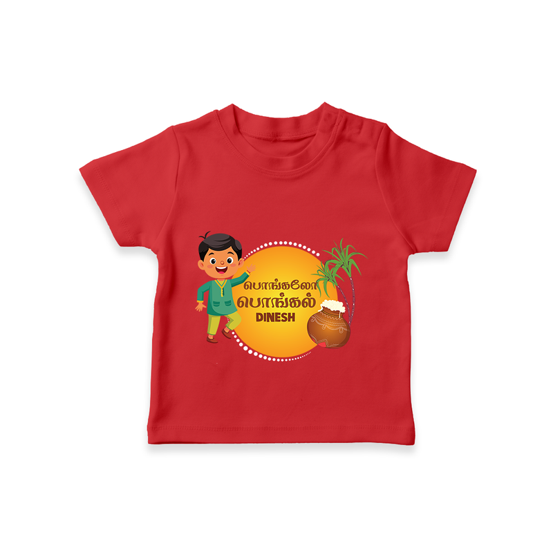 Pongalo Pongal - Festival Vibes Customized T-Shirt for Kids with Name - RED - 0-5 Months Old (Chest 17")