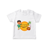 Pongalo Pongal - Festival Vibes Customized T-Shirt for Kids with Name - WHITE - 0-5 Months Old (Chest 17")