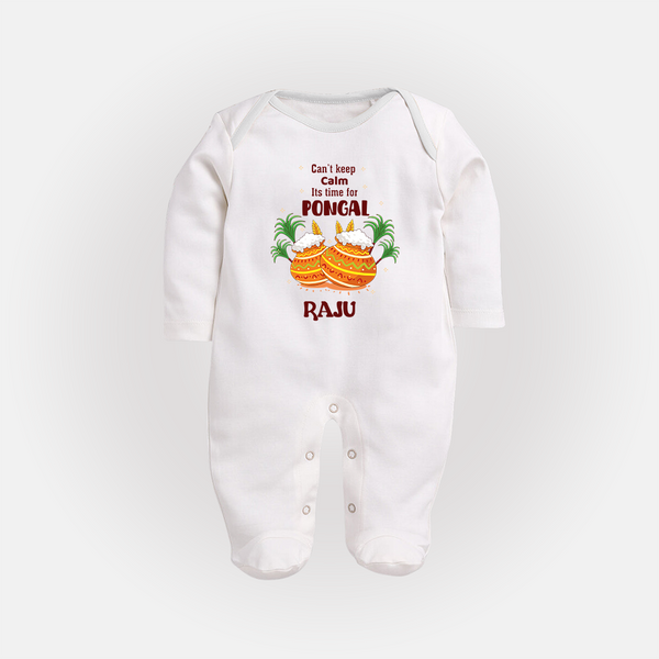 CanÕt Keep Calm, ItÕs Pongal Time - Customized Sleep Suit for Babies with Name - WHITE - New Born (Chest 7.5")