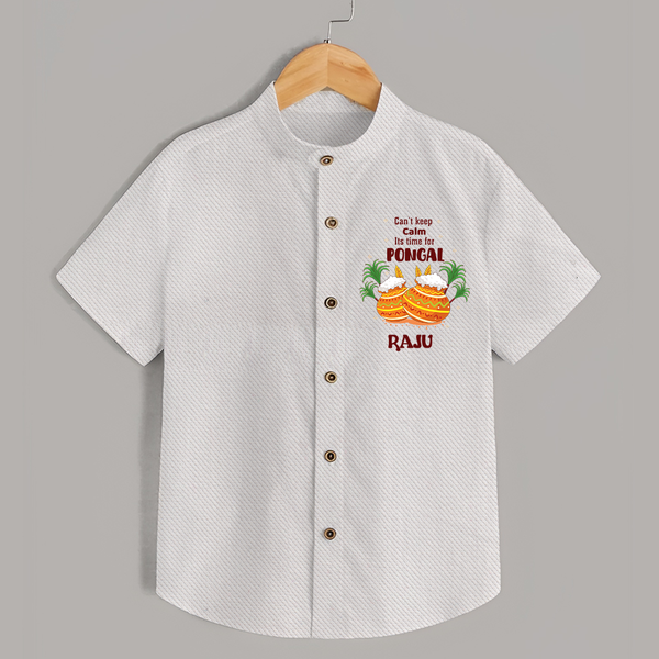 CanÕt Keep Calm, ItÕs Pongal Time - Customized Shirt for Kids with Name - WHITE - 0 - 6 Months Old (Chest 23")