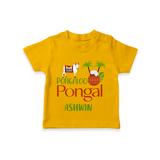 Pongalo Pongal - Mattu Pongal Delight Customized T-Shirt for Kids with Name - CHROME YELLOW - 0-5 Months Old (Chest 17")