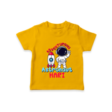 Adventurous Astronaut Dreamer T-Shirt - CHROME YELLOW - 0 - 5 Months Old (Chest 17")