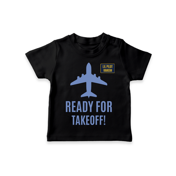 Personalized Ready for Takeoff T-shirt | Custom T-shirt for Your Little Aviator - BLACK - 0-5 Months Old (Chest 17")
