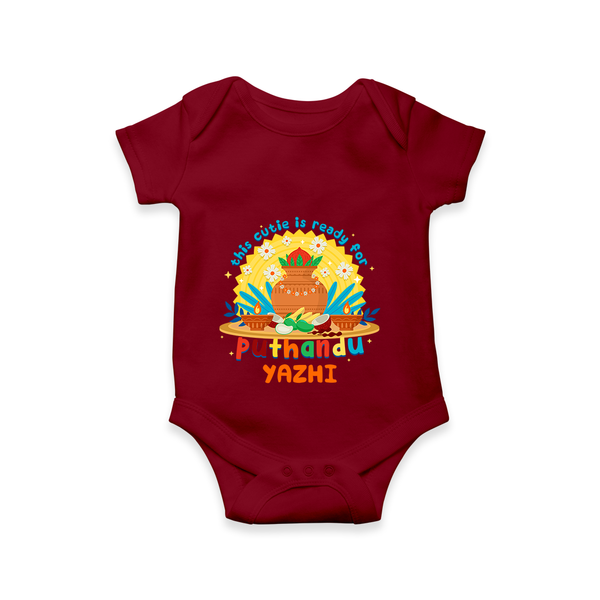 Make a statement with "This Cutie is Ready For Puthandu" vibrant colors Customised Romper - MAROON - 0 - 3 Months Old (Chest 16")