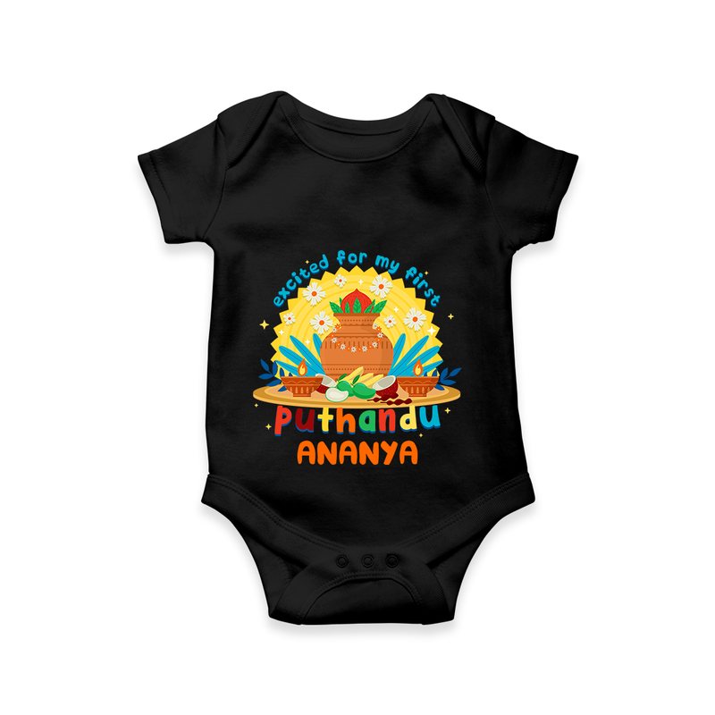 Elevate your wardrobe with "Exited For My 1st Puthandu" Customised Romper - BLACK - 0 - 3 Months Old (Chest 16")