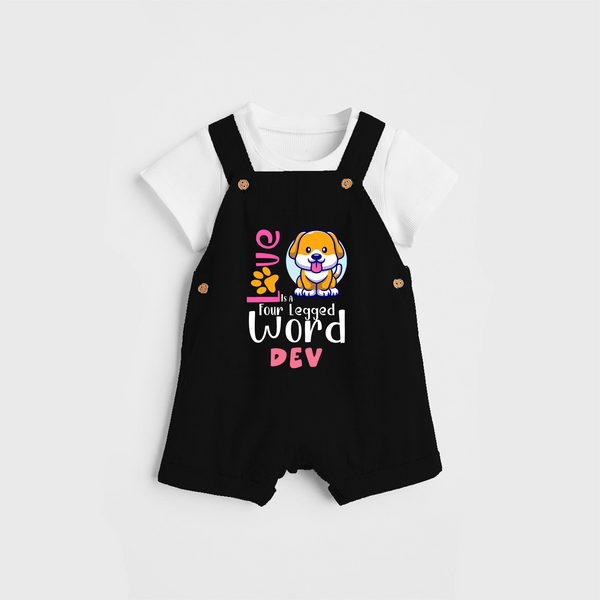 Let Your Kids Personality Shine With Our Collection of "Love is a Four Legged Word" Customized Dungaree set - BLACK - 0 - 5 Months Old (Chest 18")