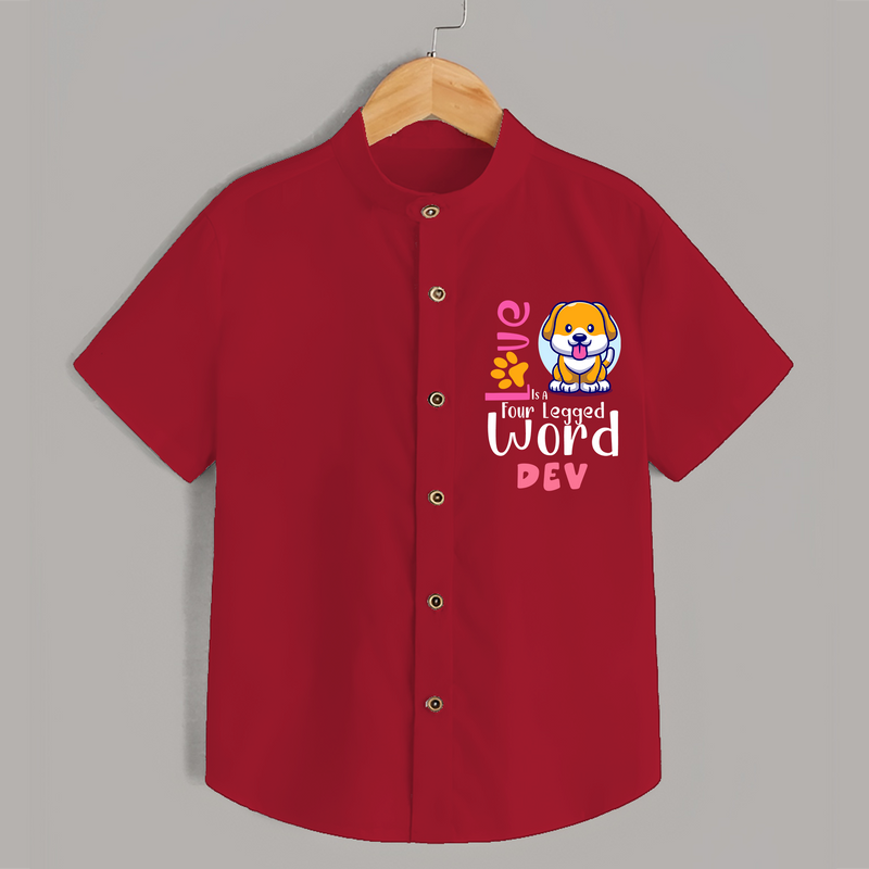 Let Your Kids Personality Shine With Our Collection of "Love is a Four Legged Word" Casual Shirts - RED - 0 - 6 Months Old (Chest 21")