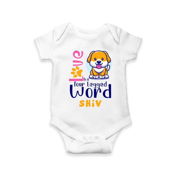 Let Your Kids Personality Shine With Our Collection of "Love is a Four Legged Word" Casual Romper - WHITE - 0 - 3 Months Old (Chest 16")