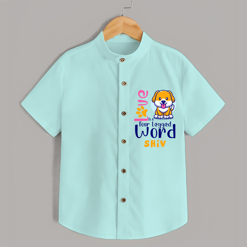 Let Your Kids Personality Shine With Our Collection of "Love is a Four Legged Word" Casual Shirts - ARCTIC BLUE - 0 - 6 Months Old (Chest 21")