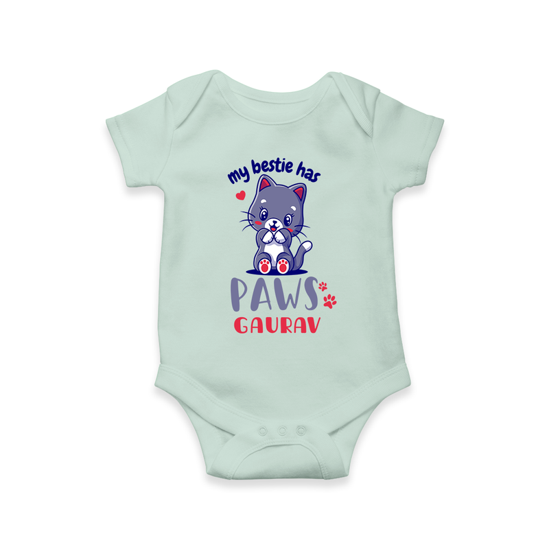 Keep Them Looking Cool And Comfortable With "My Bestie Has Paws" Trendy Customized Romper - MINT GREEN - 0 - 3 Months Old (Chest 16")