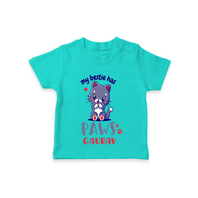 Keep Them Looking Cool And Comfortable With "My Bestie Has Paws" Trendy Casual T-Shirts - TEAL - 0 - 5 Months Old (Chest 17")