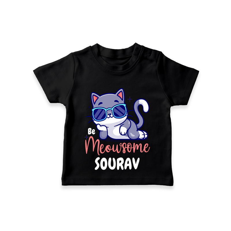 Make Dressing Up Fun And Enjoyable With "Meowsome"  Themed Casual T-Shirts - BLACK - 0 - 5 Months Old (Chest 17")