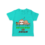 Make Sure Your Son is Always Dressed Appropriately With Our " Excuse Me While I Recharge" Casual T-Shirts - TEAL - 0 - 5 Months Old (Chest 17")