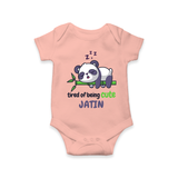 Refresh Your Sons Wardrobe With "Tired Of Being Cute " Customized Romper - PEACH - 0 - 3 Months Old (Chest 16")