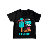 Bring a Sense of Individuality to Your Sons Wardrobe With Our "Stay Cool Eat Ice Cream" Casual T-Shirts - BLACK - 0 - 5 Months Old (Chest 17")