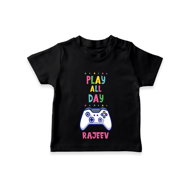 Share The Joy of Creativity And Individuality With Our "Play All Day" Customized T-Shirts - BLACK - 0 - 5 Months Old (Chest 17")