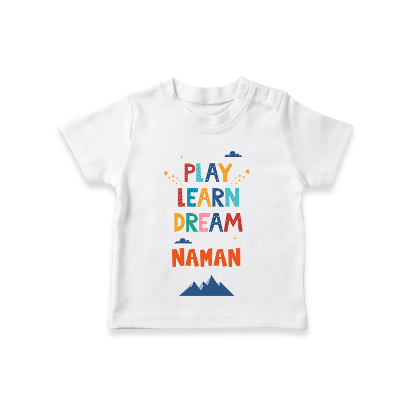 Elevate Your Sons Fashion Game by Adding Our "Play Learn Dream" Casual T-Shirts - WHITE - 0 - 5 Months Old (Chest 17")