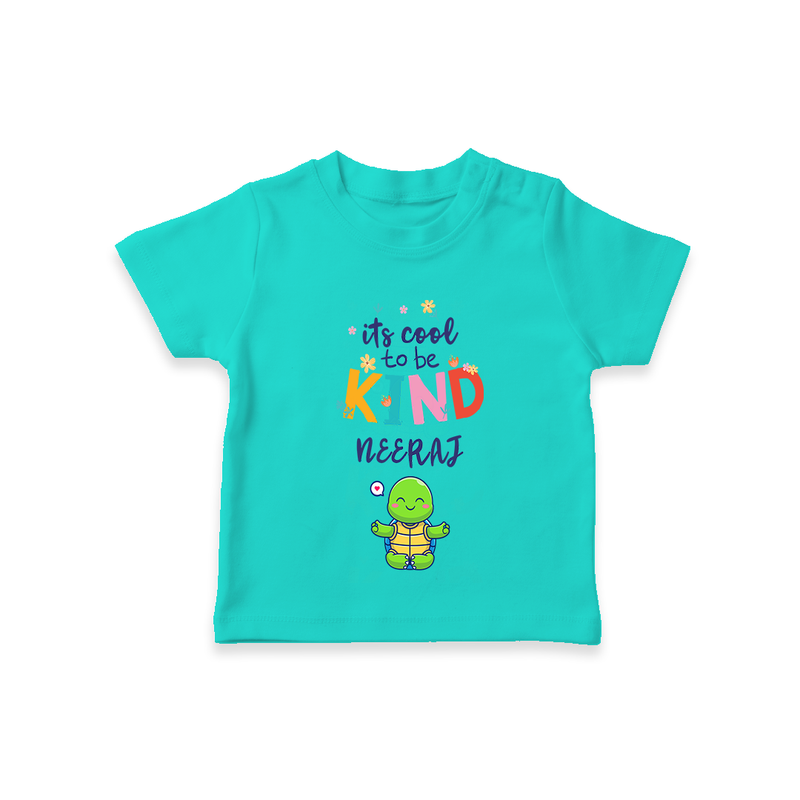 Enhance Your Boys Style Quotient With Our "Its Cool to Be Kind" Casual T-Shirts - TEAL - 0 - 5 Months Old (Chest 17")