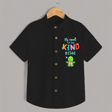 Enhance Your Boys Style Quotient With Our "Its Cool to Be Kind" Casual Shirts - BLACK - 0 - 6 Months Old (Chest 21")