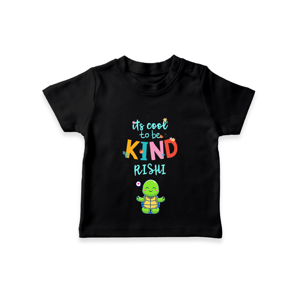 Enhance Your Boys Style Quotient With Our "Its Cool to Be Kind" Casual T-Shirts - BLACK - 0 - 5 Months Old (Chest 17")