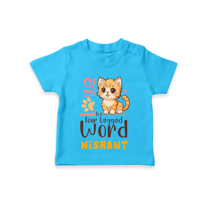 Refresh Your Sons Wardrobe With "Love is a Four Legged Word" Casual T-Shirts - SKY BLUE - 0 - 5 Months Old (Chest 17")