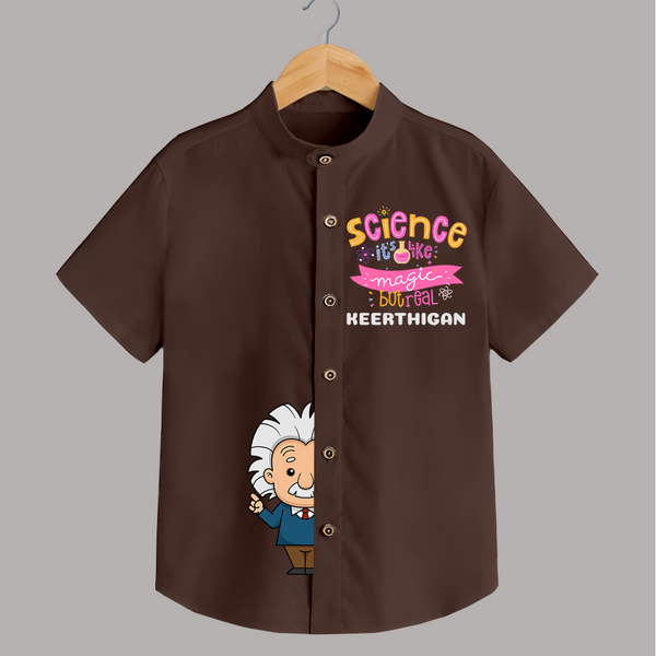 Science: It's Like Magic But Real Shirt | Personalized Shirt for Young Scientists - CHOCOLATE BROWN - 0 - 6 Months Old (Chest 23")