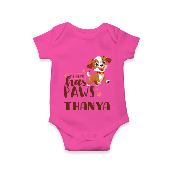 My Hero Has Paws Romper/onesie | Personalized Baby Romper/onesie for Dog Lovers - HOT PINK - New Born (Chest 14")