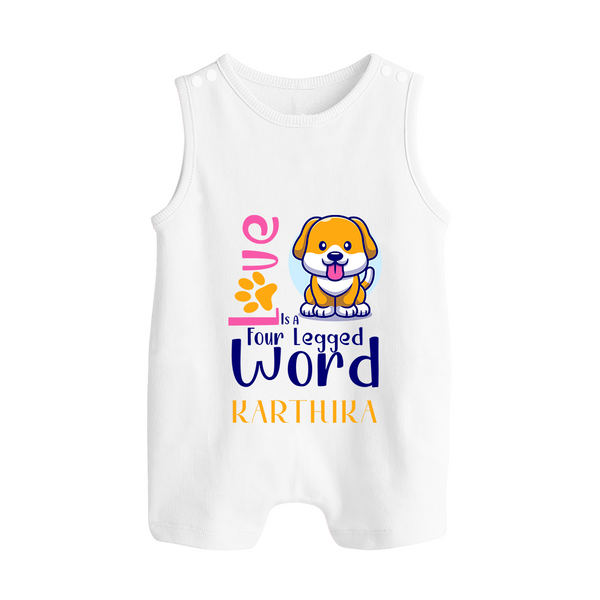 Love Is A Four Legged Word Romper Suit/Sleeveless Romper | Custom Baby Romper Suit/Sleeveless Romper for Pet Lovers - WHITE - 0 - 5 Months Old (Chest 18")