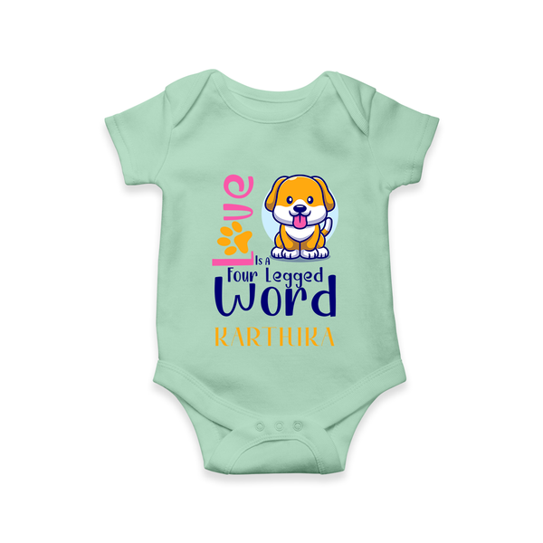 Love Is A Four Legged Word Romper/onesie | Custom Baby Romper/onesie for Pet Lovers - MINT GREEN - New Born (Chest 14")