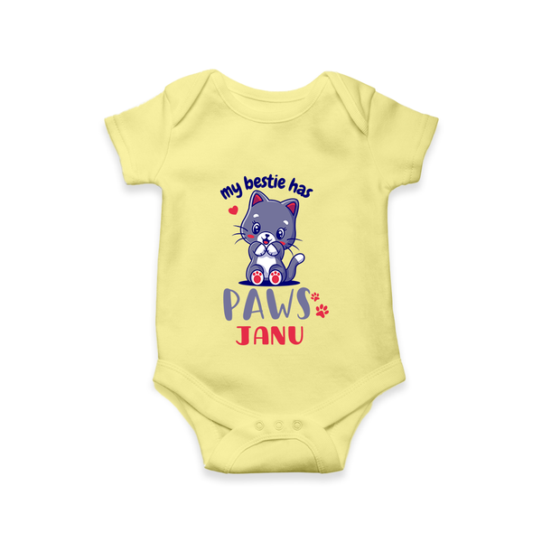 My Bestie Has Paws Romper/onesie | Custom Baby Romper/onesie for Animal Lovers - PASTEL YELLOW - New Born (Chest 14")
