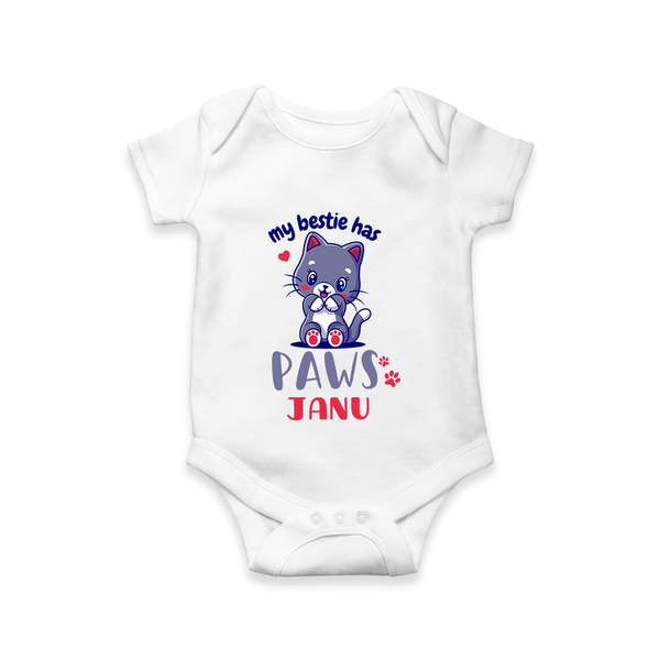 My Bestie Has Paws Romper/onesie | Custom Baby Romper/onesie for Animal Lovers - WHITE - New Born (Chest 14")