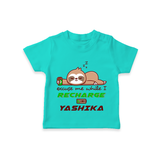 Excuse Me While I Recharge T-shirt | Personalized Baby T-shirt for Resting - TEAL - 0-5 Months Old (Chest 17")