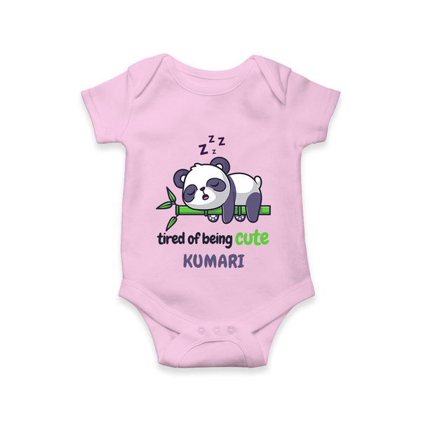 Tired of Being Cute Romper/onesie | Custom Baby Romper/onesie for Adorable Little Ones - BABY PINK - New Born (Chest 14")