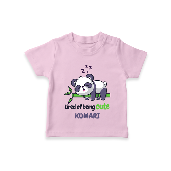 Tired of Being Cute T-shirt | Custom Baby T-shirt for Adorable Little Ones - BABY PINK - 0-5 Months Old (Chest 17")