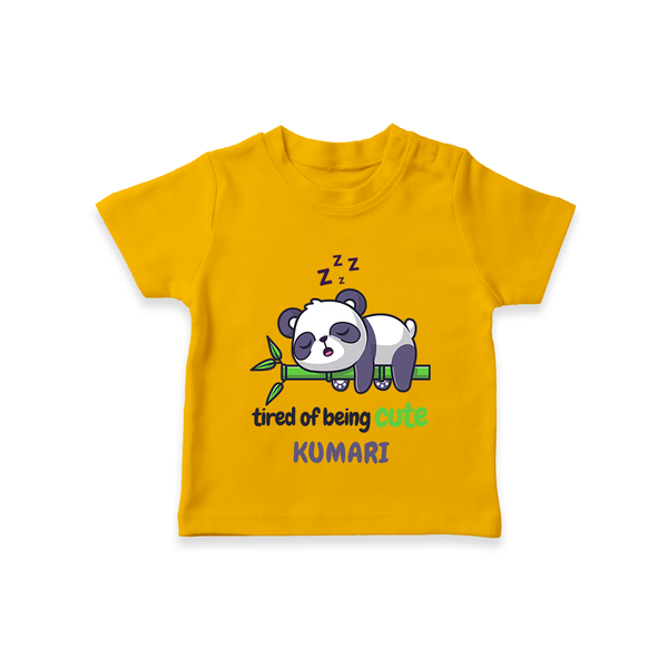 Tired of Being Cute T-shirt | Custom Baby T-shirt for Adorable Little Ones - CHROME YELLOW - 0-5 Months Old (Chest 17")