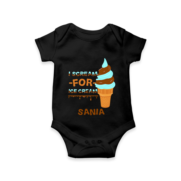 I Scream for Ice Cream Romper/onesie | Personalized Baby Romper/onesie for Sweet Tooth Kids - BLACK - New Born (Chest 14")