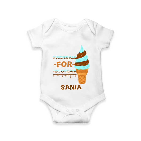 I Scream for Ice Cream Romper/onesie | Personalized Baby Romper/onesie for Sweet Tooth Kids - WHITE - New Born (Chest 14")