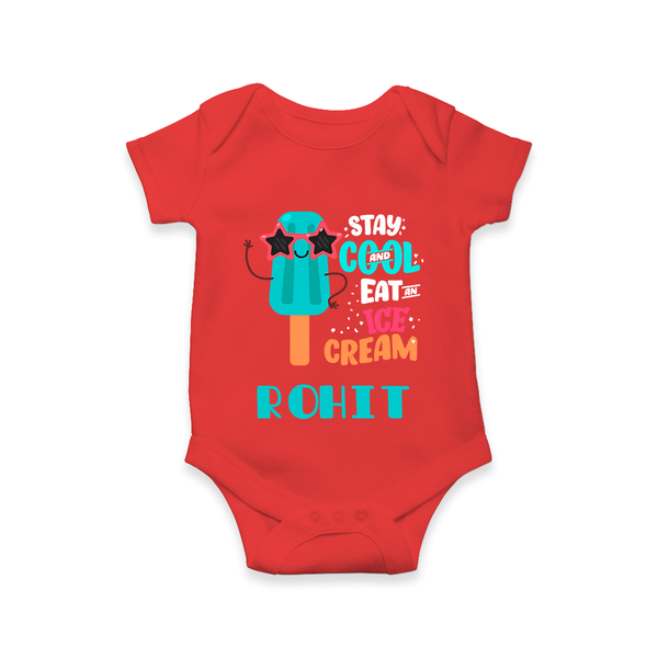 Stay Cool and Eat an Ice Cream Romper/onesie | Custom Baby Romper/onesie for Ice Cream Lovers - RED - New Born (Chest 14")