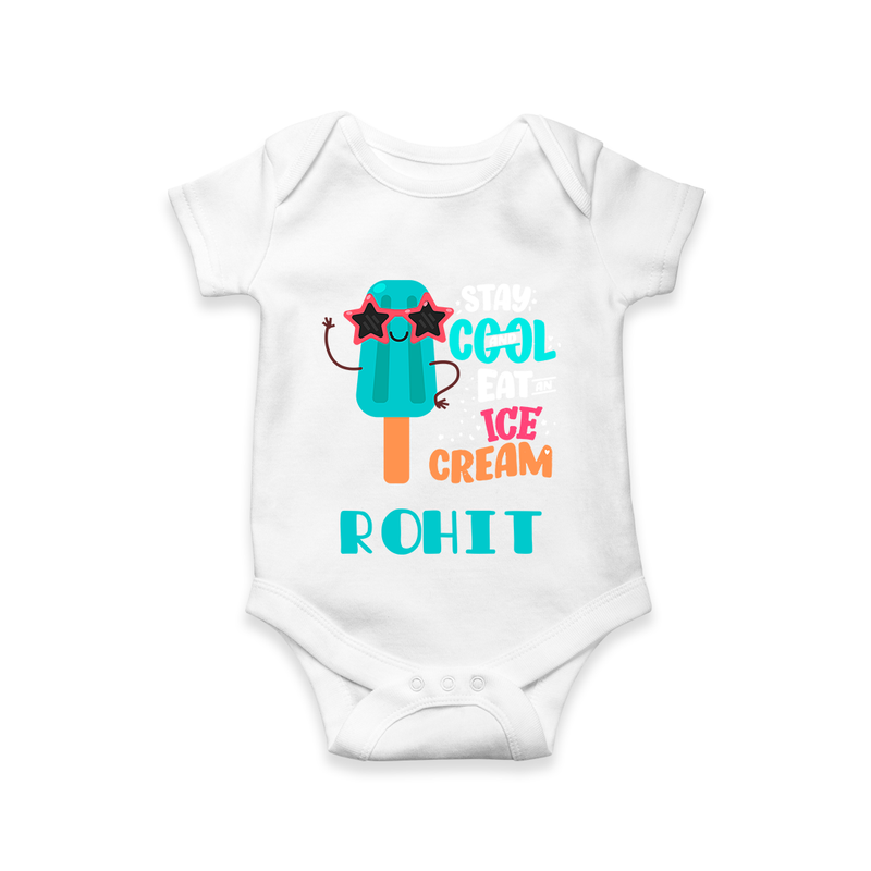 Stay Cool and Eat an Ice Cream Romper/onesie | Custom Baby Romper/onesie for Ice Cream Lovers - WHITE - New Born (Chest 14")