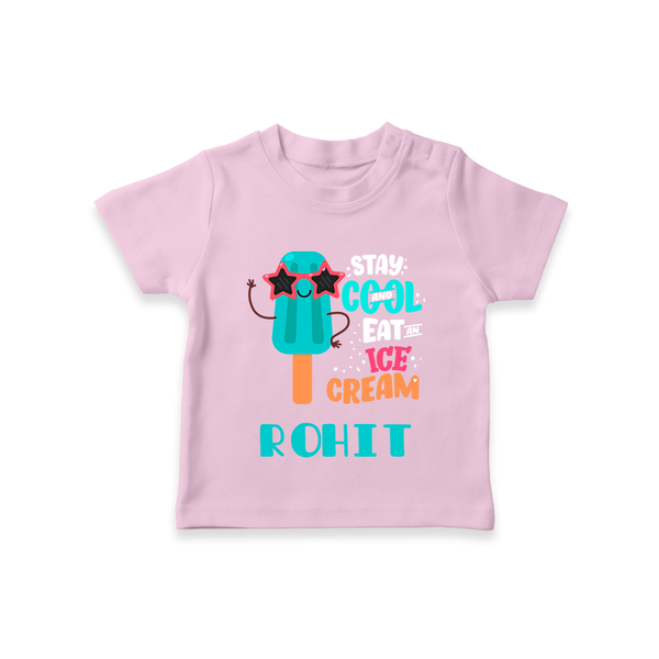 Stay Cool and Eat an Ice Cream T-shirt | Custom Baby T-shirt for Ice Cream Lovers - BABY PINK - 0-5 Months Old (Chest 17")