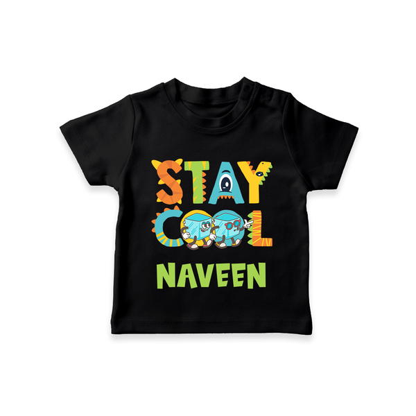 Stay Cool T-shirt | Custom Baby T-shirt for Chill Kids - BLACK - 0-5 Months Old (Chest 17")