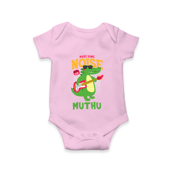Make Some Noise Romper/onesie | Custom Baby Romper/onesie for Loud Little Ones - BABY PINK - New Born (Chest 14")