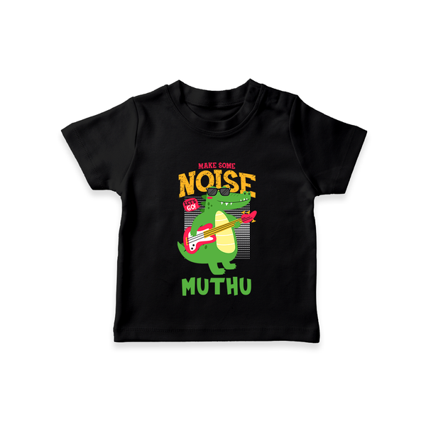 Make Some Noise T-shirt | Custom Baby T-shirt for Loud Little Ones - BLACK - 0-5 Months Old (Chest 17")