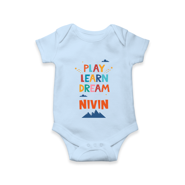 Play Learn Dream Romper/onesie | Custom Baby Romper/onesie for Curious Minds - BABY BLUE - New Born (Chest 14")